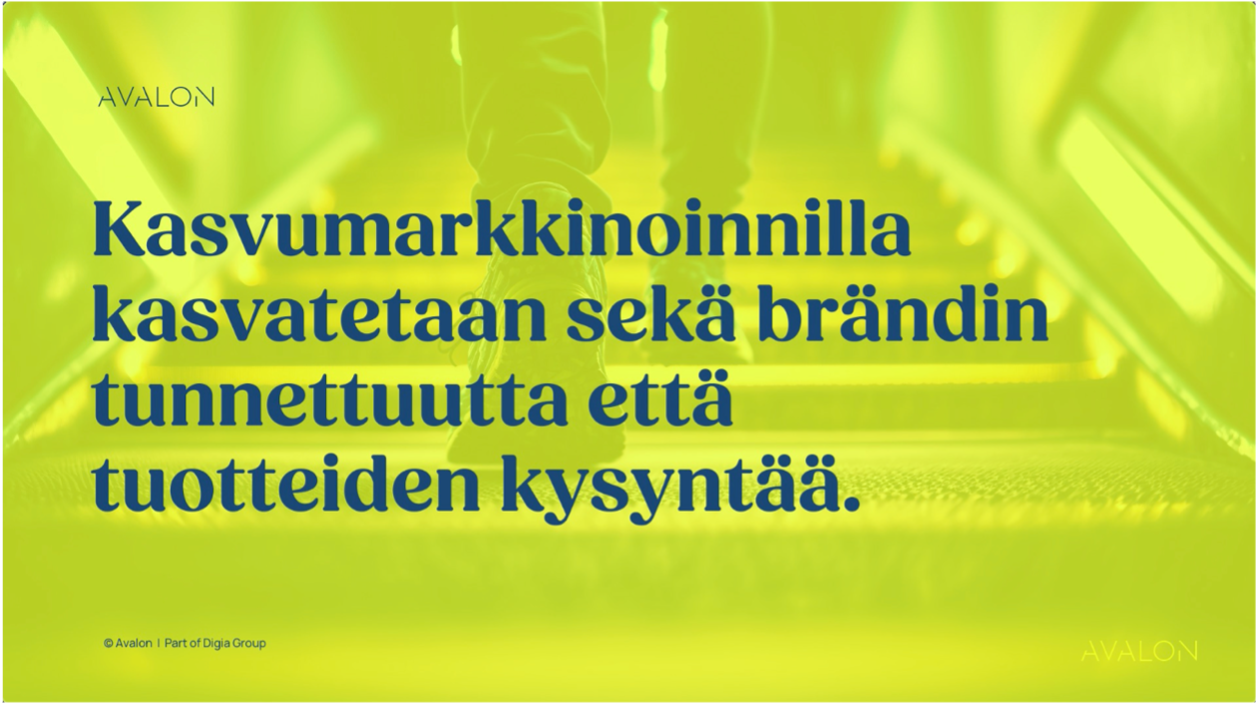 Avalon-kasvumarkkinoinnilla-tunnettuutta-ja-kysyntää